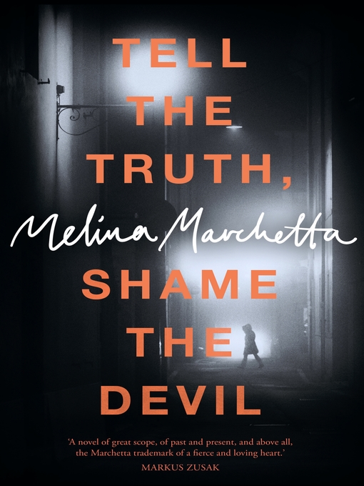 Title details for Tell the Truth, Shame the Devil by Melina Marchetta - Wait list